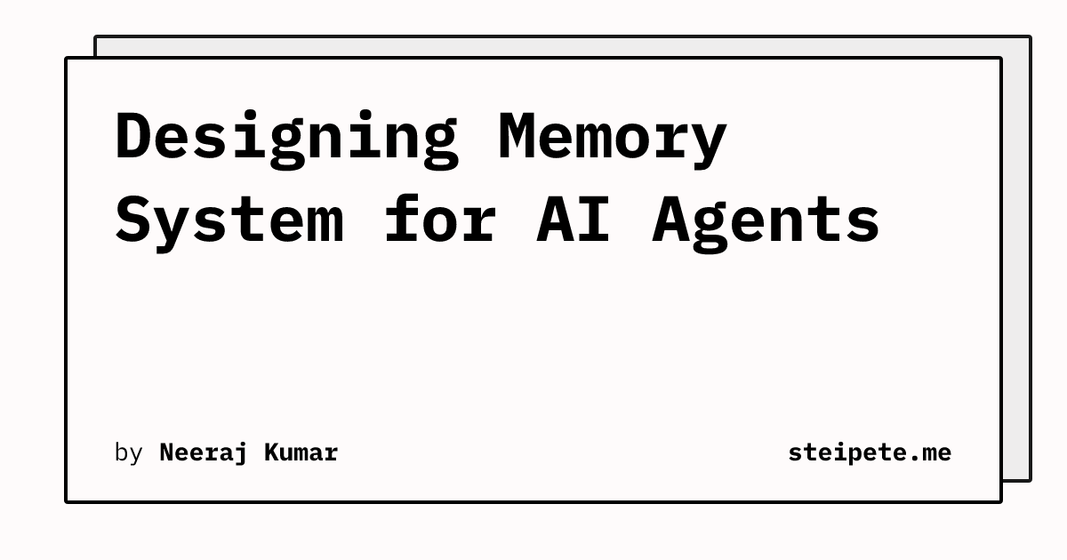Designing Memory System for AI Agents | Neeraj Kumar